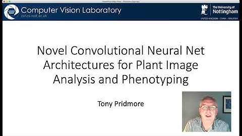 Tony Pridmore - Novel CNN Architectures for Plant Image Analysis and Phenotyping (Trailer)