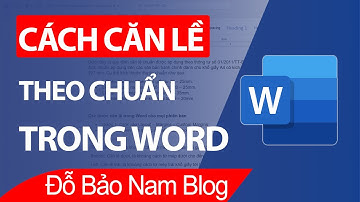 Cách căn lề trong Word 2021, cách căn chỉnh lề văn bản theo CHUẨN
