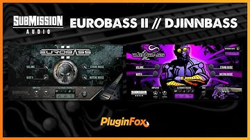 SubMission Audio EuroBass II & DjinnBass Demo • PluginFox