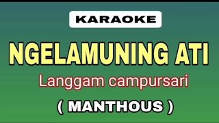 Ngalamuning Ati Karaoke pujigepeng27 