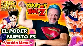 Adrián Barba - El Poder Nuestro Es ~Versión Metal~ (Dragon Ball Z OP2) chords