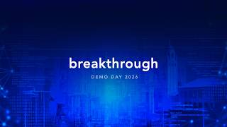 Breakthrough Demo Day 2026