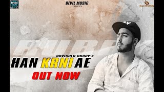 HAAN KARNI AE (Official Audio) | Ruvinder Rubby | Beat Hunterz | Latest Punjabi Songs 2020 |