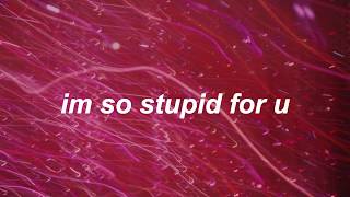 i'm so stupid for u || Tate McRae Lyrics