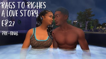 Rags to Riches – A Love Story Ep. 27 | Sims 4 LP Challenge ♥️
