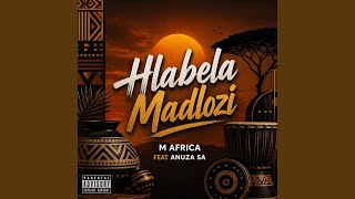 Hlabela Madlozi (feat. Anuza SA)