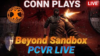 (Conn Plays Beyond Sandbox PCVR) With Mods And Updates……… #BeyondSandbox #VR #PCVR 