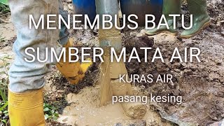 Download Lagu PROSES MENEMBUS SUMBER MATA AIR BER BATU. MP3