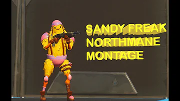 Fortnite Montage|Sandy Freak|Northmane