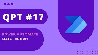 Quick Pro Tip #17 - Power Automate - Little known trick with the Select action