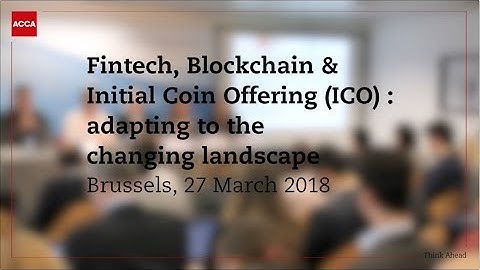 Fintech, Blockchain & Initial Coin offering (ICO): adapting to the changing landscape