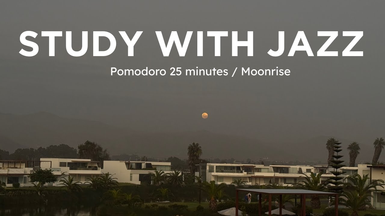 Moonrise Jazz Focus – 25 Min Pomodoro Session with Soft Jazz | Study & Relax under the Moonlight