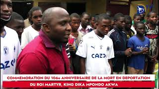 Commémoration du 106e anniversaire de la disparition du King DIKA MPONDO AKWA