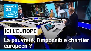La pauvreté, l'impossible chantier européen ? • FRANCE 24
