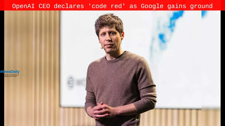 OpenAI CEO declares 'code red' as Google gains ground - Byte News Daily