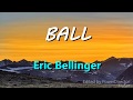 Erick Bellinger Ball Lyrics mp3