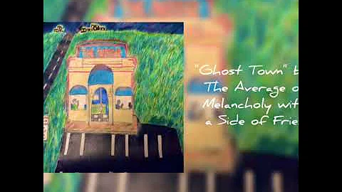 Ghost Town by The Average