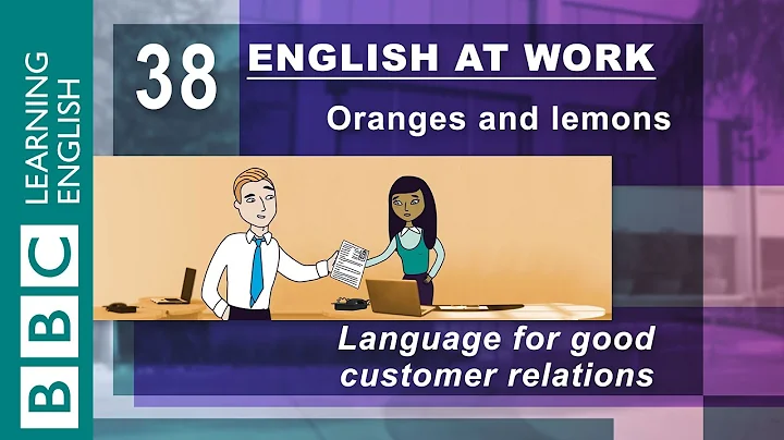 Good customer relations - 38 - English at Work shows you how to keep your customers happy - DayDayNews
