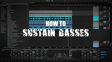 How to make SUSTAIN BASSES