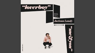 Video thumbnail of "Jackson Lundy - Loverboy"