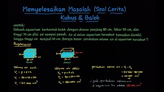 Menyelesaikan Soal Cerita Kubus dan Balok | Bangun Ruang Sisi Datar Matematika kelas 8