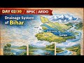 Day 02/30  🔥 🔥 🔥 बिहार का नदी तंत्र  | BPSC AEDO |@CivilservicesMantra-z2k 