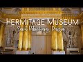 HIGHLIGHTS OF THE STATE HERMITAGE MUSEUM - ST. PETERSBURG - RUSSIA | TRIP TO RUSSIA |TRAVELLER MAGED