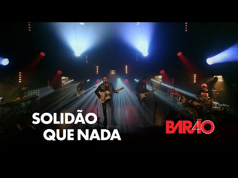 Solidão que Nada - Barão Vermelho