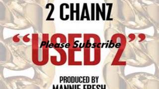 2 Chainz-Used 2 (clean)