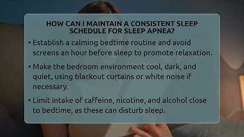 How Can I Maintain A Consistent Sleep Schedule For Sleep Apnea? - Sleep Apnea Support Network