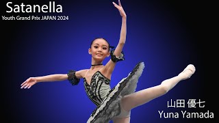 Youth Grand Prix 25th Season Japan SemiFinal  Yuna Yamada  Satanella