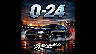 DJ MR.BIGNUTS - 0-24 ( OFFICIAL )