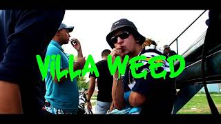 VILLA WEED — VILLANO ft.DANORPAC Y BÁSICO