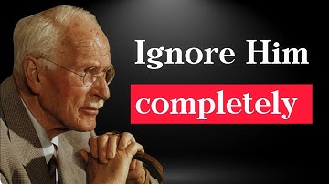 IGNORE HIM COMPLETELY... AND WATCH WHAT HAPPENS || Carl Jung Motivation 