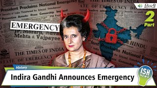 Part 2: Indira Gandhi Announces Emergency | ISH News