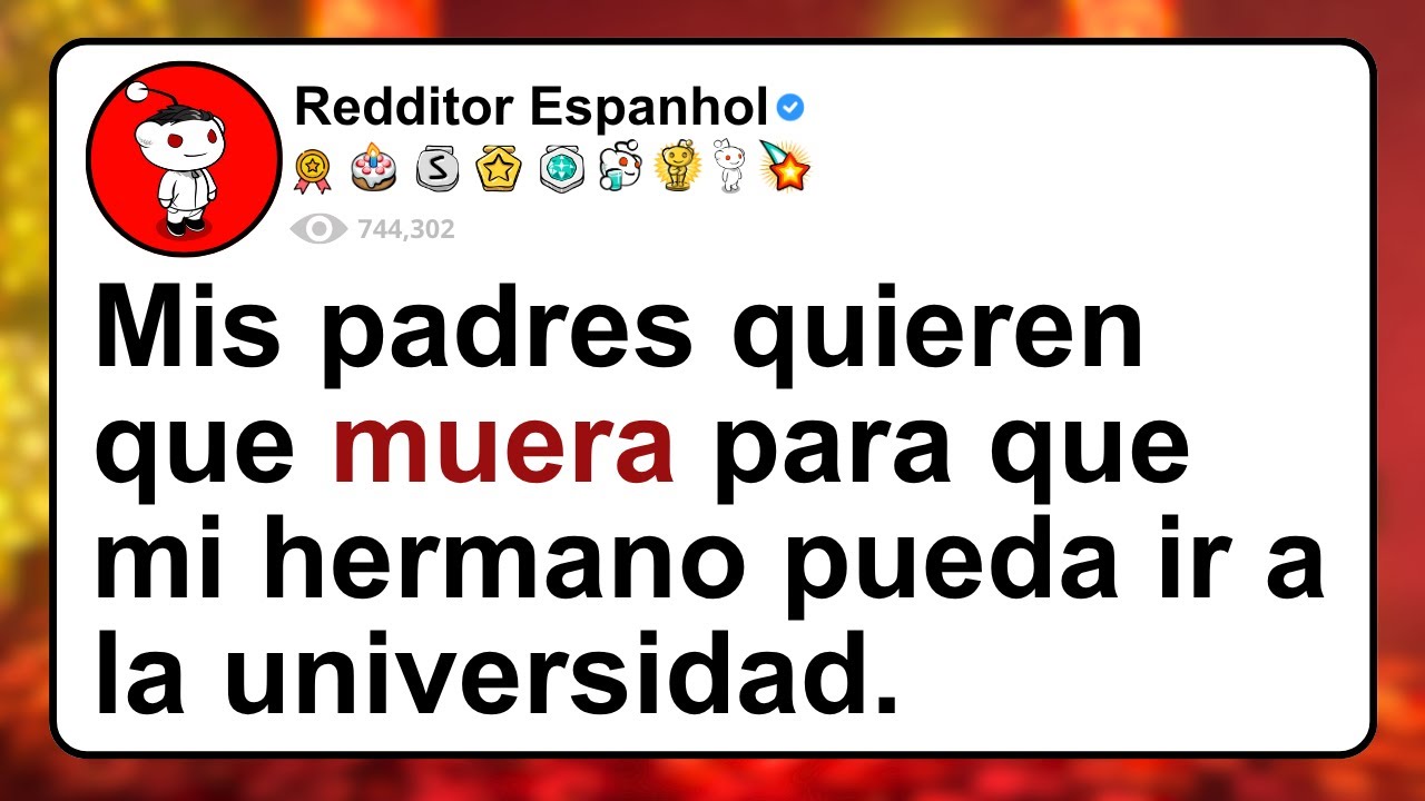 HISTORIA COMPLETA - Mis padres quieren que muera para que mi hermano pueda ir a la universidad.