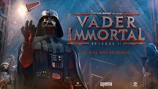 STAR WARS VADER IMMORTAL Ep 2 - Gameplay Full Walkthrough - NO COMMENTARY