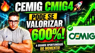 🚨CEMIG PODE SUBIR 600%! A GRANDE OPORTUNIDADE QUE O MERCADO ESTÁ IGNORANDO? ⚡📈