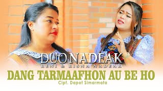 DUO NADEAK - DANG TARMAAFHON AU BE HO (  Musik Video )