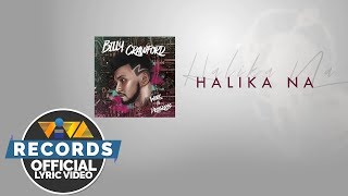 Halika Na (feat. Skusta Clee) - Billy Crawford [Official Lyric Video] chords