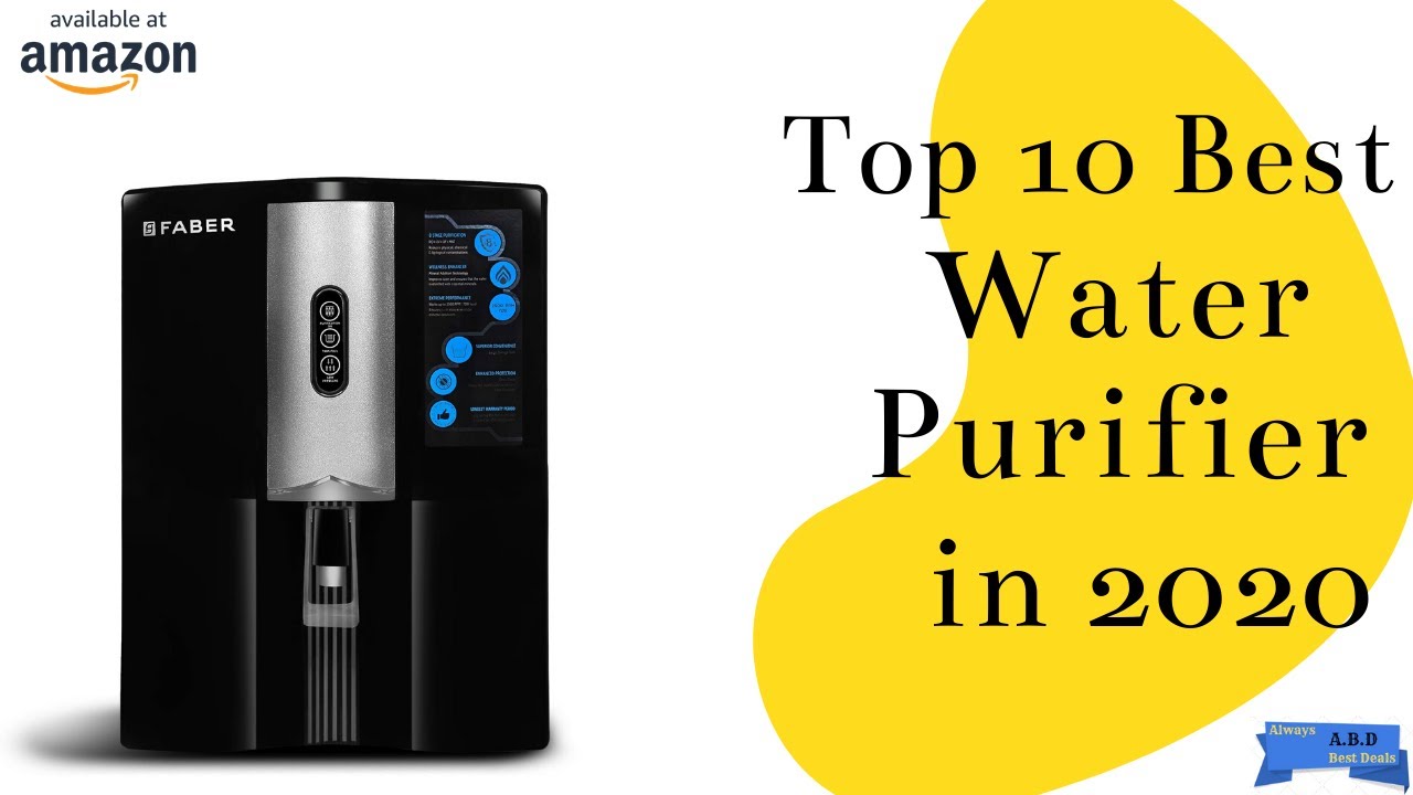 Top 10 Best Budget Water Purifiers in India 2020 with price Best Top 10 Brands Under 25000