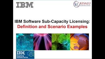2018 04 17 10 04 IBM Software Sub Capacity Licensing  Definition and Scenario Examples