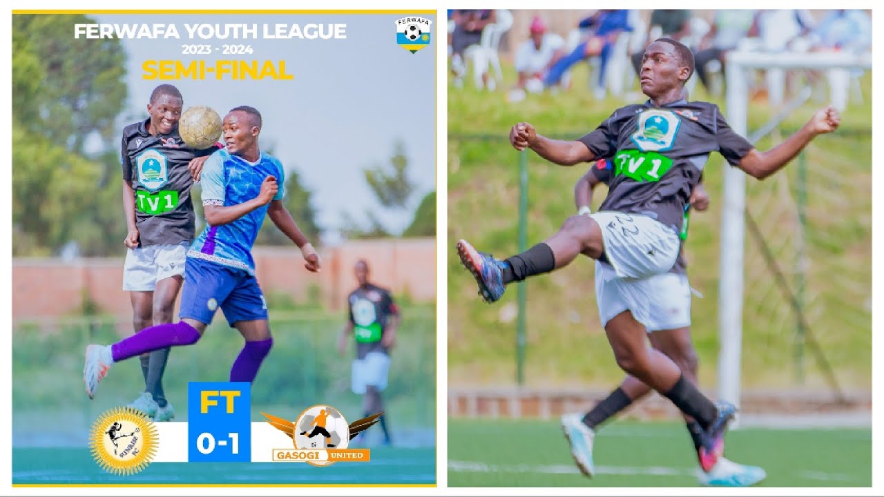 FERWAFA Youth Cup: Gasogi (U-20) 1-0 Sunrises FC (U-20)| 1/2 Final highlights