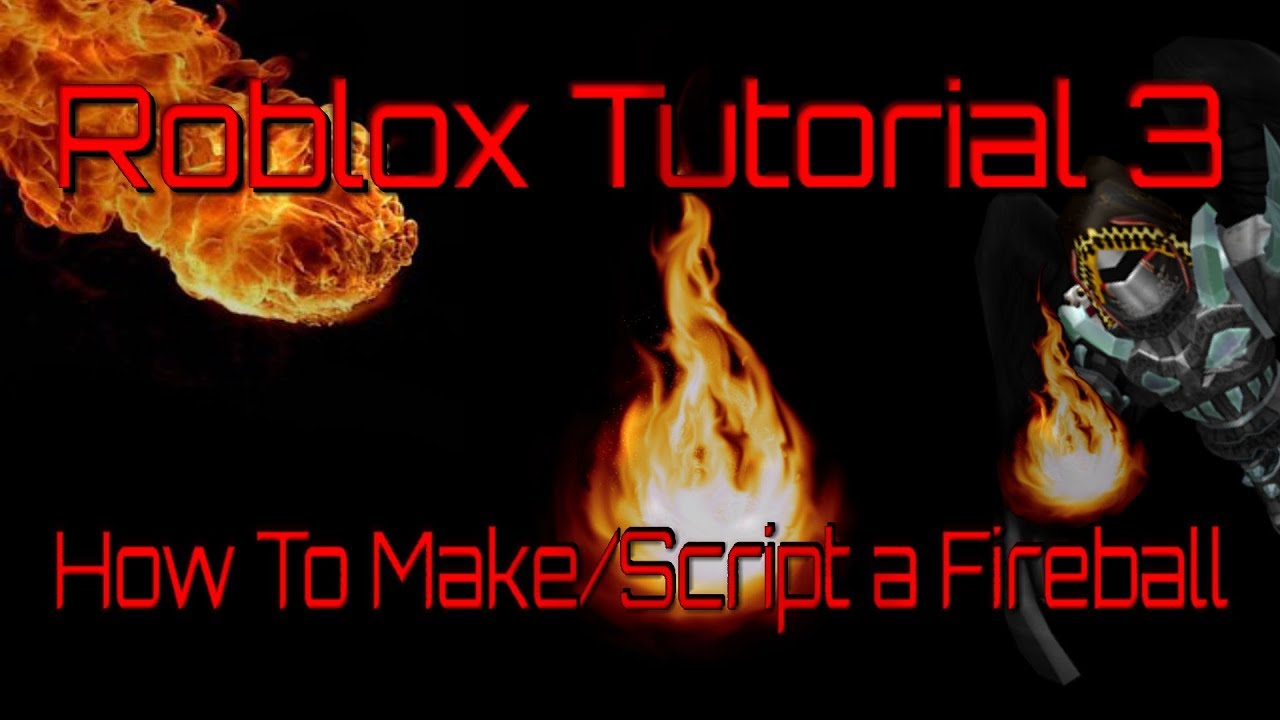 Roblox Tutorial 3 How To Make Script A Fireball Youtube - how to script fire style fireball jutsu roblox by mattsukaze