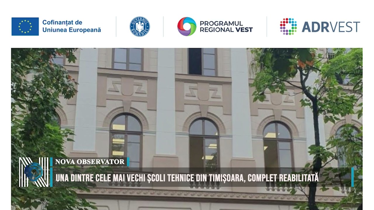 Una dintre cele mai vechi școli tehnice din Timișoara, complet reabilitată