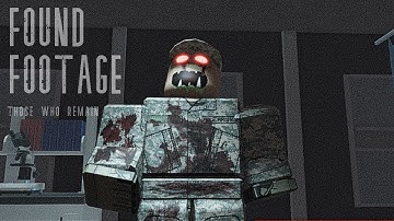 FOOTAGE FROM UNKNOWN LAB (Those Who Remain)