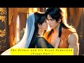 The Prince and his Royal Seduction- Final Part #RoyalLoveStory #HistoricalRomance #IndianLoveStories
