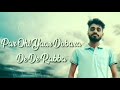 Zindgi  dacher aala sukhie  sad shayari  latest punjabi shayari 2021