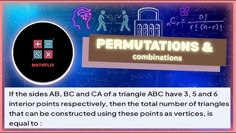 D5_If the sides AB,BC and CA of the triangle ABC have 3,5 and 6 interior points respectively