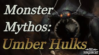 Umberhulks | D&amp;D Monster Lore | The Dungeoncast Ep.345